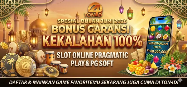 TON4D - BONUS GARANSI KEKALAHAN 100% RAMADHAN 2026
